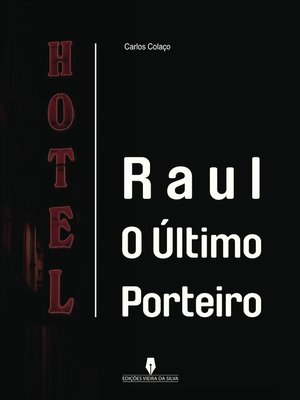 cover image of RAUL O ÚLTIMO PORTEIRO